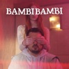 BAMBI - BAMBI