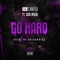 Go Hard (feat. SosMula) - Lil Trevo lyrics