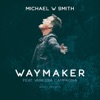 Waymaker (feat. Vanessa Campagna) [Radio Version] - Single