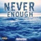 Never Enough - TheOnlyRjay lyrics