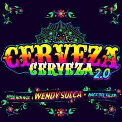 Cerveza Cerveza 2.0 - Single - Miss Bolivia Cerveza Cerveza 2.0 - Single - Miss Bolivia