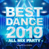 BEST DANCE 2019 -ALL MIX PARTY- mixed by DJ COPPA artwork