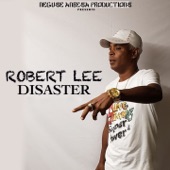 Robert Lee - Disaster