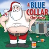 A Blue Collar Christmas