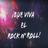 ¡Que Viva El Rock N' Roll! - Single