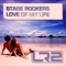 Love of My Life - Stage Rockers lyrics