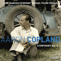 Michael Tilson Thomas & San Francisco Symphony - Copland: Symphony No. 3 artwork