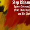 Zydeco Swingout (feat. Chalie Boy, C-Moe and Elle Gie) - Single album lyrics, reviews, download