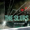 The Slurs - Do What You Want