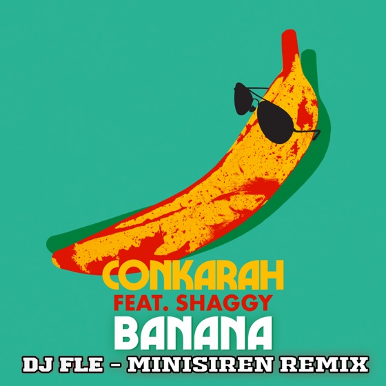 Cover artwork for Banana (feat. Shaggy) [DJ Fle - Minisiren Remix]