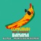 Banana (feat. Shaggy) [DJ Fle - Minisiren Remix] - Conkarah lyrics
