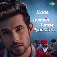 SANAM - Humein Tumse Pyar Kitna - Single artwork