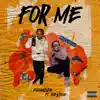 Stream & download For Me (feat. Rob $tone) - Single