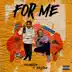 For Me (feat. Rob $tone) - Single album cover