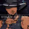 Straw Hat Boy album lyrics, reviews, download