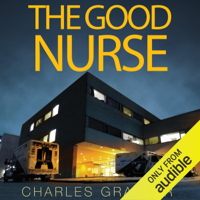 Charles Graeber - The Good Nurse (Unabridged) artwork