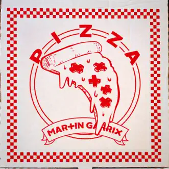 Pizza - Single by Martin Garrix album reviews, ratings, credits