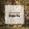 Deja Vu album lyrics, reviews, download