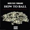 HOW TO BALL (feat. Yung Jinx) - N1cce lyrics