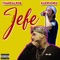 Jefe (feat. Kuervo Mx) - Tha Real Rob lyrics