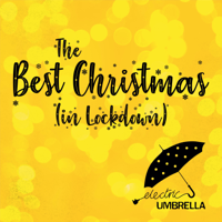 Electric Umbrella - The Best Christmas (In Lockdown) artwork