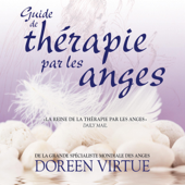 Guide de thérapie par les anges - Doreen Virtue