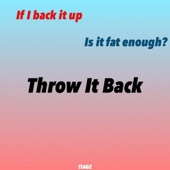 Throw It Back (If I Back It Up, Is It Fat Enough) artwork