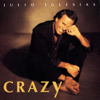 Crazy - Julio Iglesias
