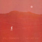 Still Corners - Bad Town
