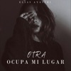 Otra Ocupa Mi Lugar - Single