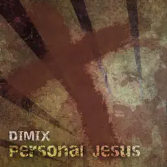 Personal Jesus - Single by DIMIX album reviews, ratings, credits