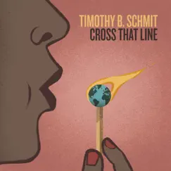 Cross That Line - Single by Timothy B. Schmit album reviews, ratings, credits