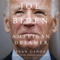 Evan Osnos - Joe Biden: American Dreamer (Unabridged) artwork