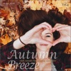 Autumn Breeze, Vol.4 - Chill Sounds for Relaxing Moments, 2020