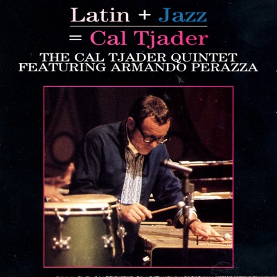 album cover Latin + Jazz = Cal Tjader