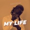 My Life (feat. Marco Chali) - Quick Rocka lyrics