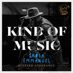 B.A (Blessed Assurance) - Single by Shola Emmanuel album reviews, ratings, credits