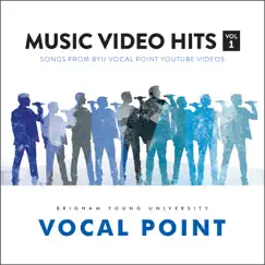 Music Video Hits, Vol. 1 by BYU Vocal Point album reviews, ratings, credits