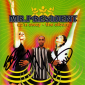 Up'n Away - Mr. President