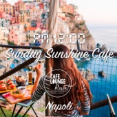 Pm12:00, Sunday Sunshine Café, Napoli - Holiday Happiness BGM artwork