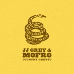 JJ Grey & Mofro - Goodbye