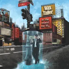 In the Mood for Life by Wax Tailor album reviews, ratings, credits