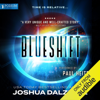 Blueshift (Unabridged) - Joshua Dalzelle
