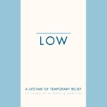 Low - I Started a Joke