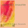 Stream & download Beautiful Disaster (feat. Daramola) - Single