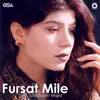 Fursat Mile album lyrics, reviews, download