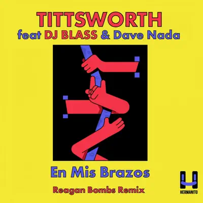 En Mis Brazos (Reagan Bombs Remix) - Single - DJ Blass