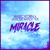 Miracle (Remixes) - Single album lyrics, reviews, download