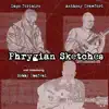 Phrygian Sketches - Single album lyrics, reviews, download