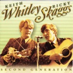 Keith Whitley & Ricky Skaggs - Wildwood Flower